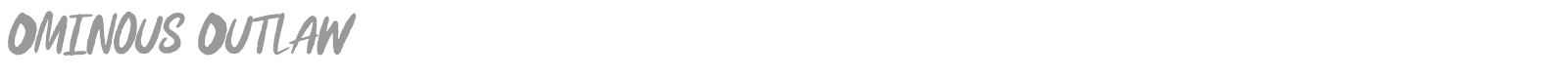 Ominous Outlaw font preview
